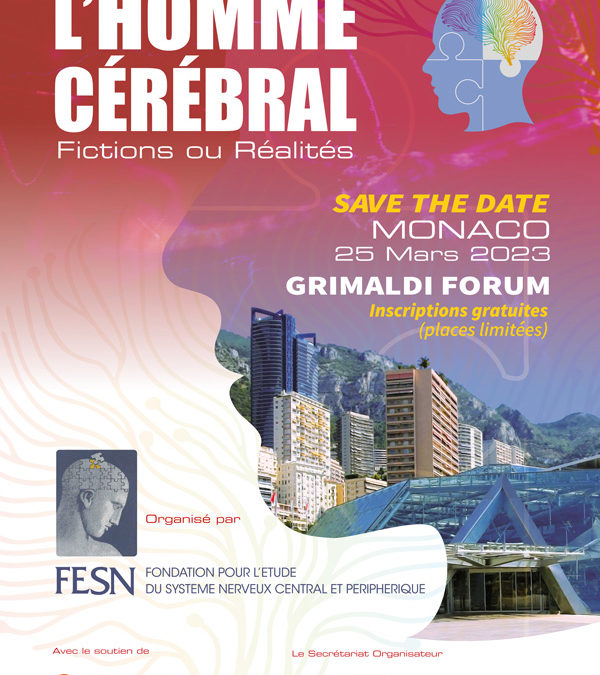L&rsquo;Homme Cérébral, Fictions ou Réalités – 15/03/2023, Grimaldi Forum